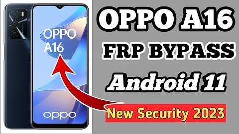 OPPO A16 (CPH2269) || FRP Bypass || Android 11 || Google Account Unlock || No Pc || New Method 2023
