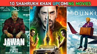 10 Shahrukh Khan Upcoming Movies 2022-2024|| Shahrukh Khan Upcoming Movies list 2022-2024 #jawan
