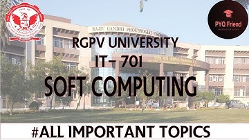 ✍️MOST IMPORTANT TOPICS | RGPV EXAM IT-701 | SOFT COMPUTING | B.TECH 🎯💯