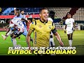 El mejor gol de cada equipo en el futbol colombiano 2023