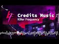 Credits music  killer frequency ost