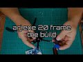 2in fpv quad build (arjexe20 frame kit)