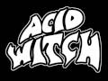 Acid Witch - Witchtanic Hellucinations