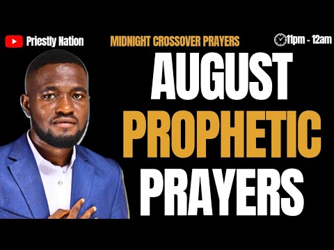 AUGUST CROSSOVER PROPHETIC PRAYERS - APOSTLE JOSHUA SELMAN - YouTube