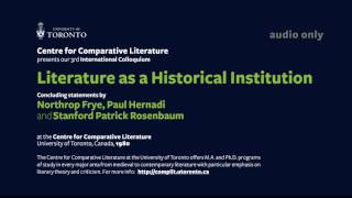 Literature as a Historical Institution - Frye, Hernadi and Stanford Rosenbaum - Part 1 /2