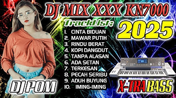 DJ POMPA KN7000 2025 DANGDUT NOSTALGIA  I KOPI DANGDUT X ADA SETAN X CINTA BIDUAN Kuenceengg Abis!!!