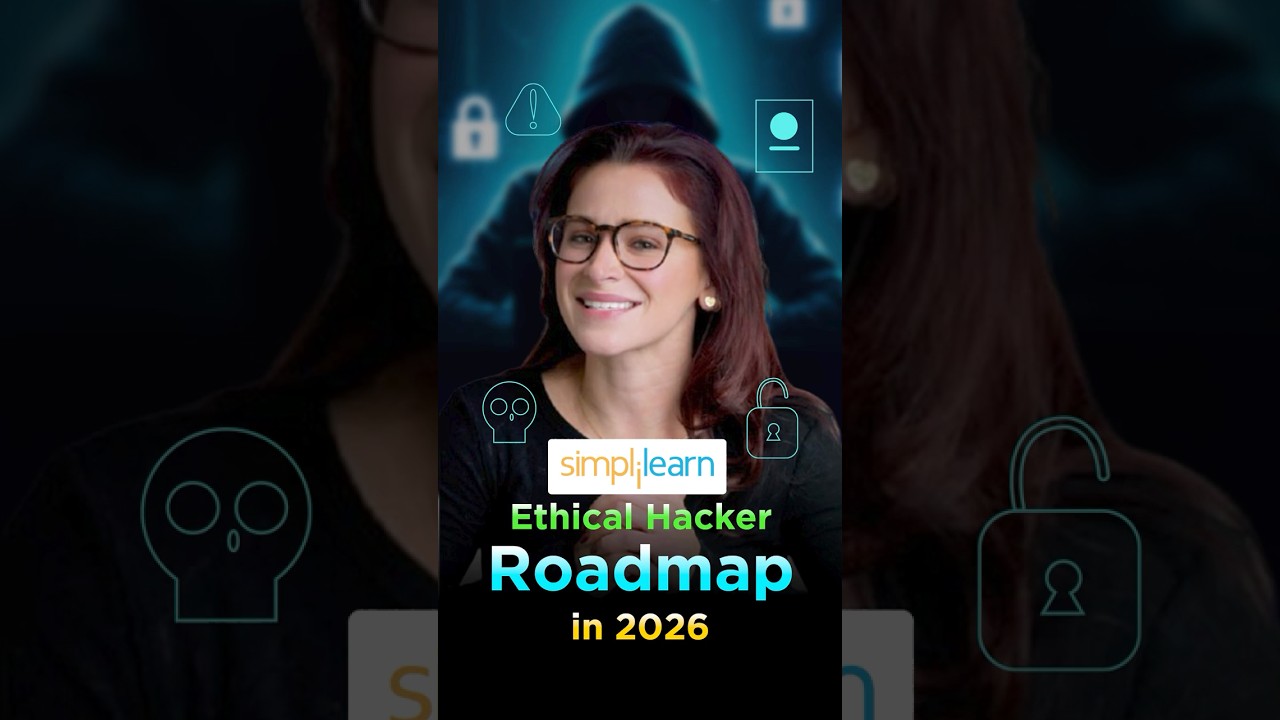 ⁣Ethical Hacking Roadmap 2026 | How to Become Ethical Hacker in 2026 #shorts  #simplilearn