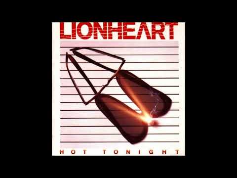 Lionheart - Hot Tonight (Full Album) 1984