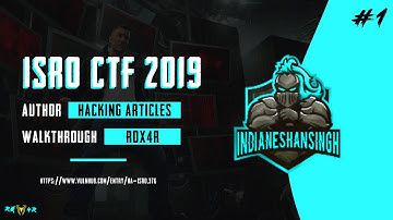 ISRO CTF WALKTHROUGH - 2019 | VULNHUB | ROX4R