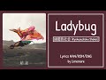 Ryokuoushoku Shakai (緑黄色社会) - Ladybug (Lyrics Kan/Rom/Eng)