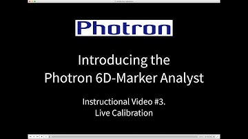 Live Calibration using Photron 6D Marker Analyst - How-to video 3