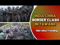 India-China Clash in Tawang, Arunachal Pradesh | Viral Video | Trending Video | Arunachal | Tawang |