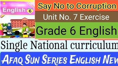 Say No to Corruption Unit No. 7 Exercise Grade 6 English Question and Answers