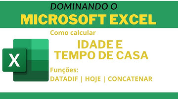 Como Calcular Tempo de Casa e Idade Facilmente no Excel
