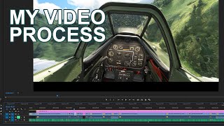 My Flight Sim Video Process