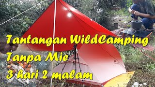 Tantangan WildCamping Tanpa Mie, 3 hari 2 malam di Ampanas Desa Pengadan Kecamatan Karangan Kutim.