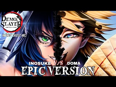 Doma Vs Inosuke Theme Demon Slayer Infinity Castle Arc Epic Version Animation By NANLEB