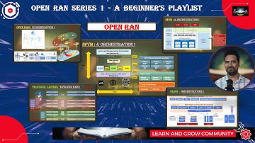 Course 01 : Open RAN Fundamentals in 2 hours | ORAN Fundamentals, Deployment, and Innovations