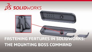Fastening Features in SOLIDWORKS: The Mounting Boss Command