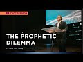 The Prophetic Dilemma | Ps. Yang Tuck Yoong | Cornerstone Community Church | CSCC Sermon