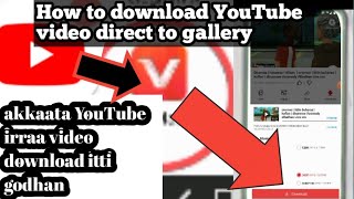 🛑Akkaata YouTube | Irraa Video download itti godhan | How to download YouTube video #badhasmobiletv