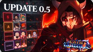 THE NEW META IS HERE! Anime Expeditions Update 0.5 Full Tier List