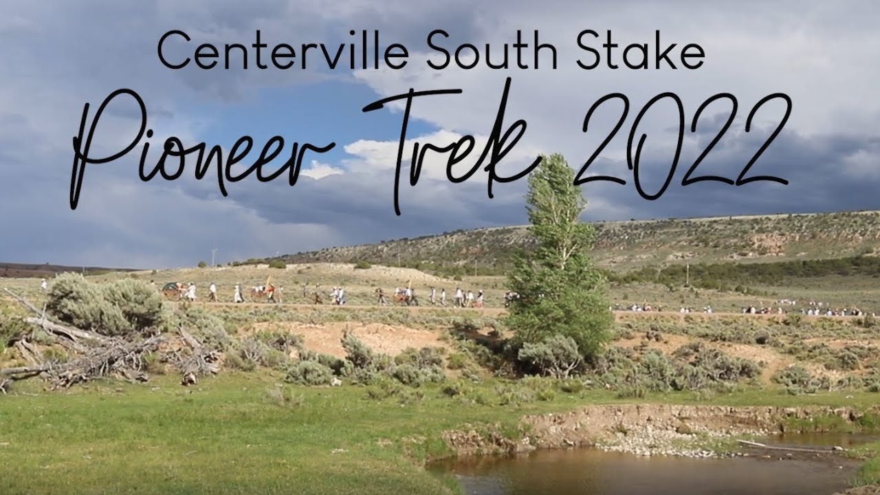 Prepare for Pioneer Trek 2022 – South Weber Stake News