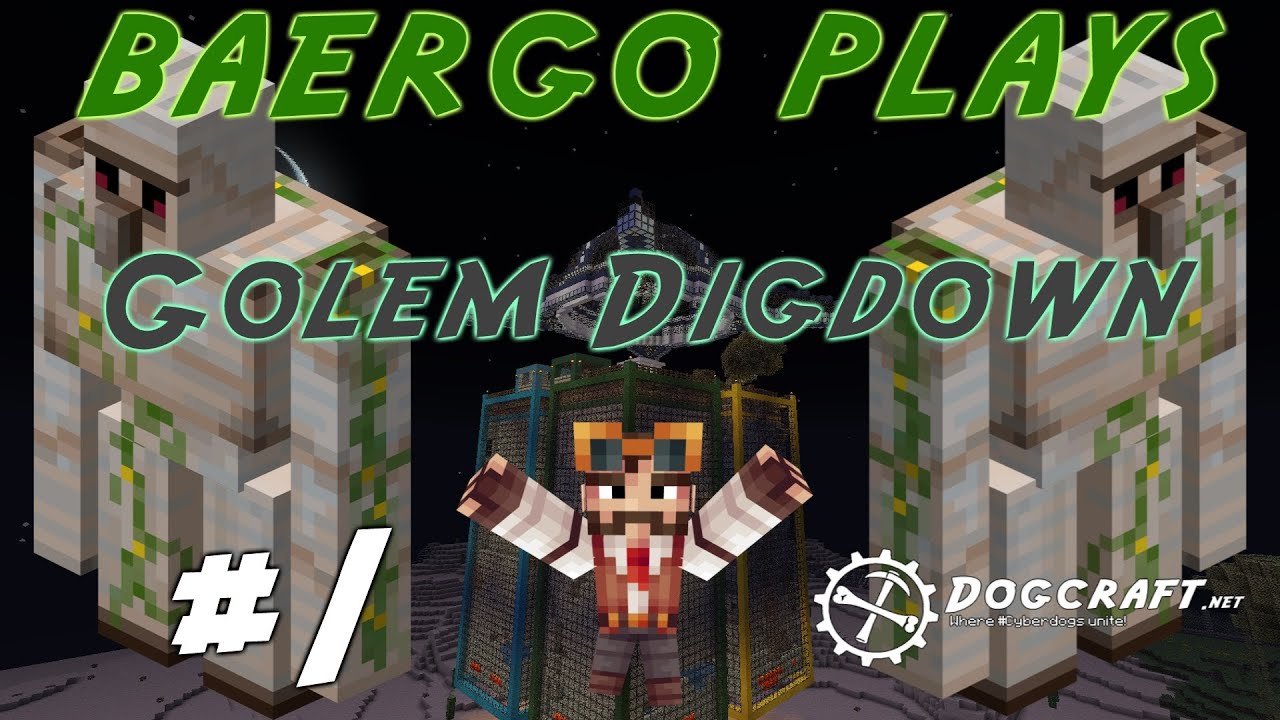 Baergo vs.The World - Golem Digdown #1