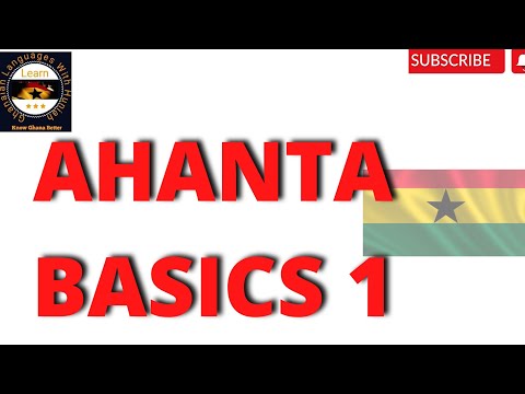 AHANTA BASICS 1 || ABSOLUTE BASICS OF THE AHANTA LANGUAGE