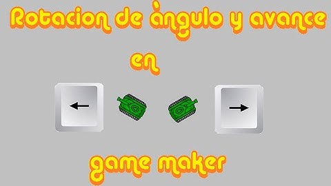 |Tutorial| Rotacion de àngulo y avance en Game Maker