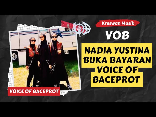 VOB ‼️ Nadia Yustina Buka-Bukaan Bayaran Voice Of Baceprot ‼️‼️‼️ class=