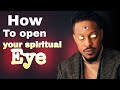 How to open your spiritual eye prophet lovy Elias