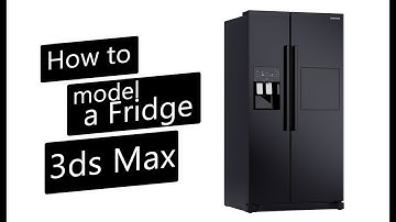How to model a Fridge in 3ds Max (RS3000 Fridge Freezer Samsung)