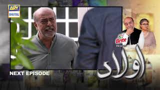 Aulaad Episode 25 Presented By Brite - Teaser - ARY Digital Drama