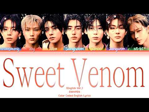 ENHYPEN 'Sweet Venom (English Ver.)' Lyrics [Color Coded Eng] | vegateass