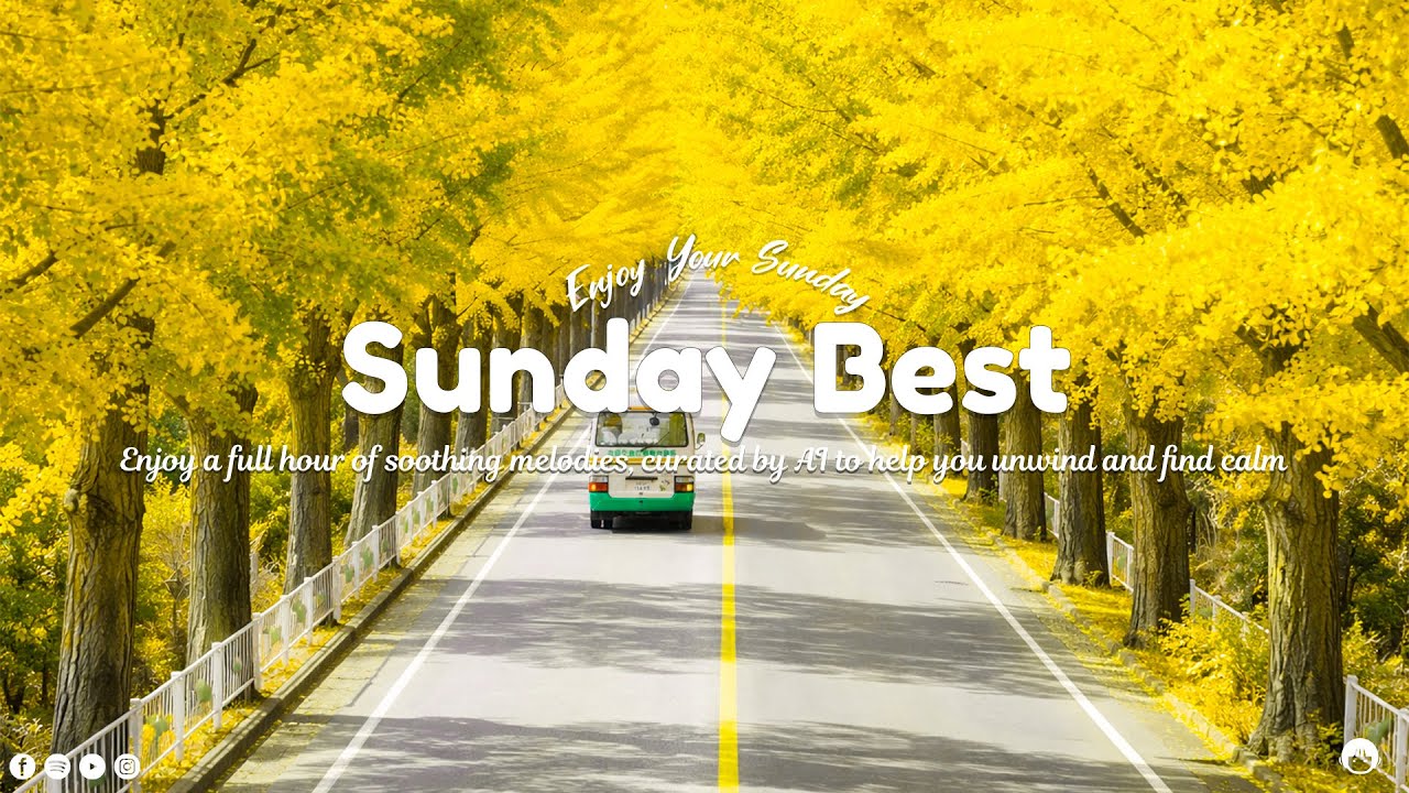 Chill Sunday Best Songs | Cozy & Relaxing Music for a Peaceful Day (Study Playlist)