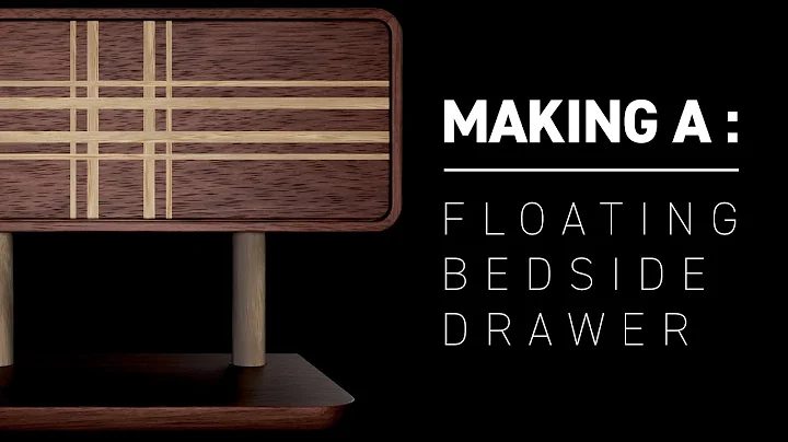 Making A: Floating Bedside Drawer