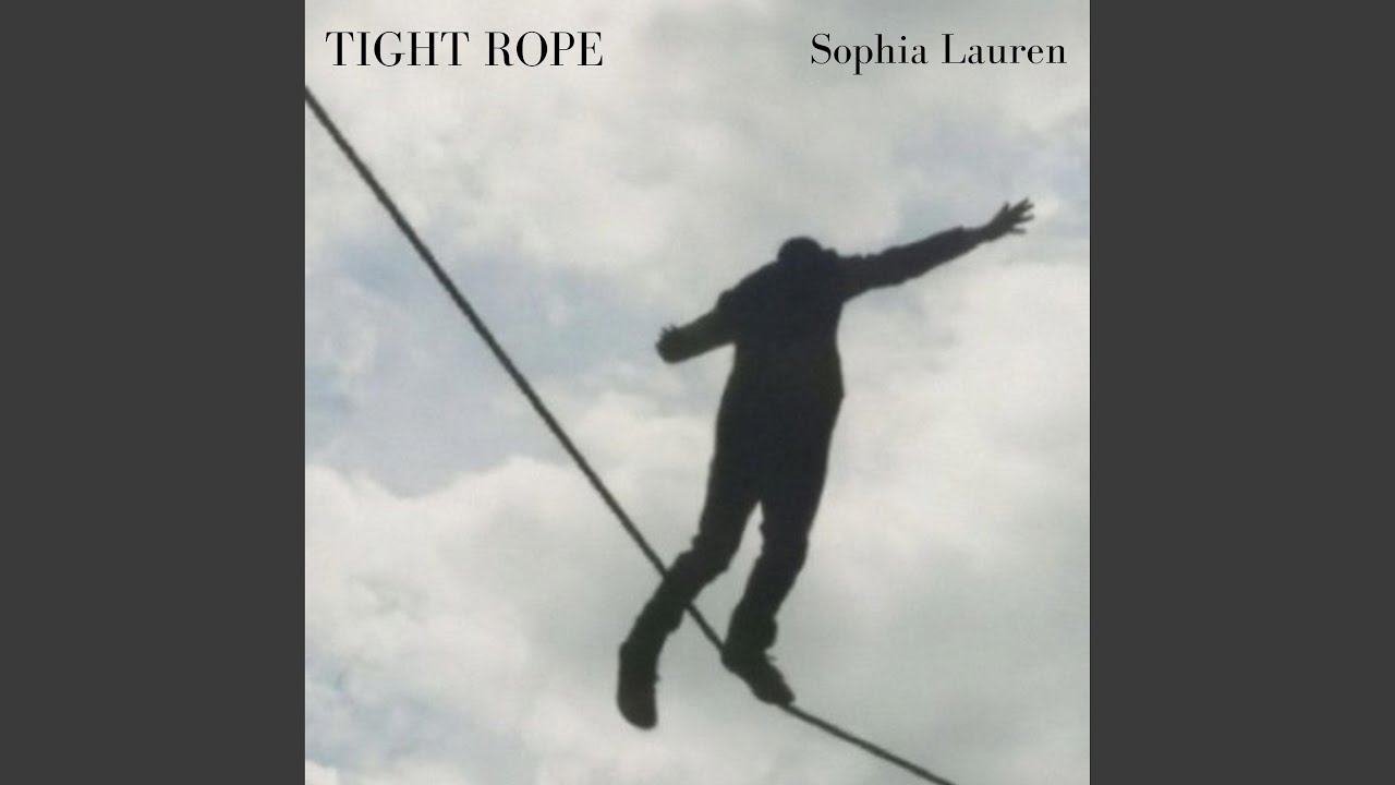 TIGHT ROPE 