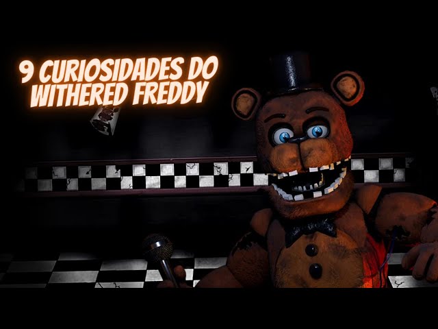 Withered Freddy (CURIOSIDADES!)  Five Nights at Freddys PT/BR Amino