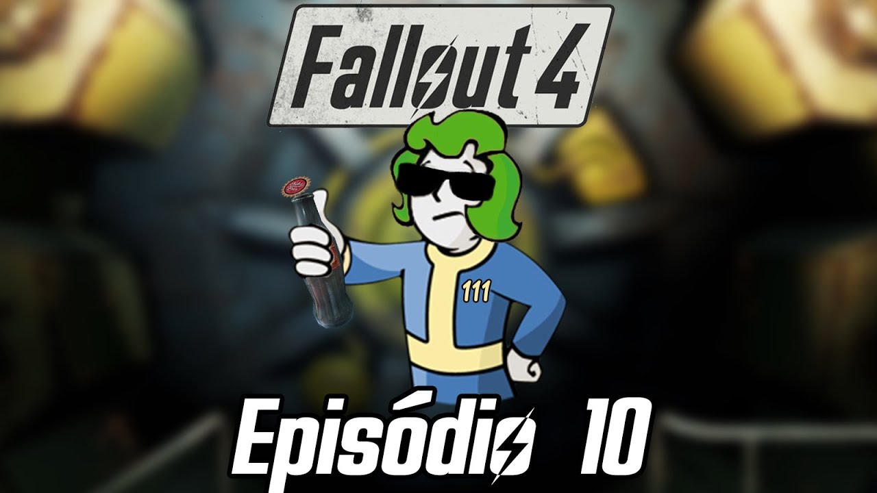 Fallout 4 - Episódio 10 - Legendado PT-BR (Mais Necróticos FDP's)