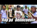 RAP PA’ DELINCUENTE - El Domin ❌  Nino Freestyle ❌  La Moyeta❌ Neto ❌ Sonico❌ Doble Senti2❌ Yiyo...