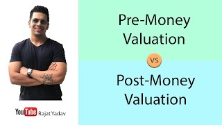 Pre vs Post Money Valuation in Startups by Rajat Yadav 7,446 views 2 years ago 7 minutes, 41 seconds