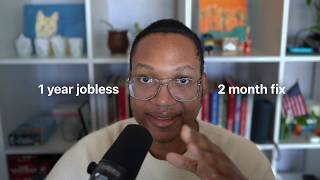 he was unemployed for a year, this got him a job offer in 2 months