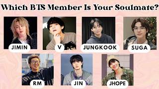 Which BTS Member Is Your Soulmate? 💜 | Personality Quiz🔥 | @blissquizzone screenshot 3