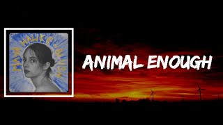 Maya Hawke - Animal Enough (Lyrics)