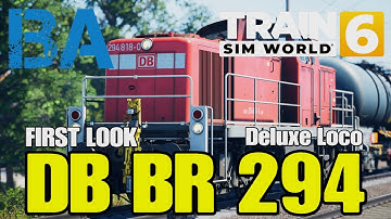 DB BR 294 FIRST LOOK - DELUXE EDITION LOCO - LEIPZIG DRESDEN - TRAIN SIM WORLD 6