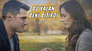 Bu Yalan Beni Bitirdi