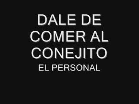 DALE DE COMER AL CONEJITO