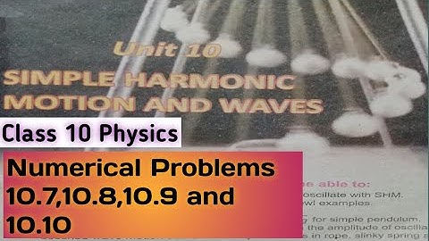 Physics Class 10 || Numerical problems 10.7,10.8,10.9 and 10.10