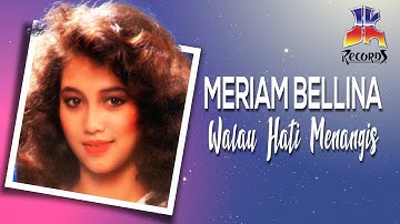 Meriam Bellina - Walau Hati Menangis